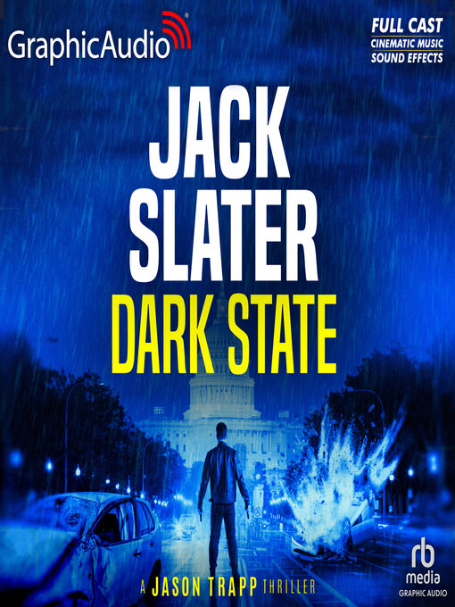 Title details for Dark State [Dramatized Adaptation] by Jack Slater - Wait list